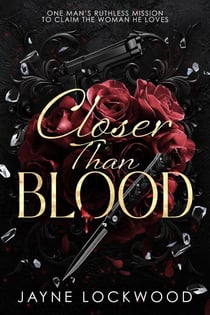 Closer Than Blood - Switchblade Romance, #1