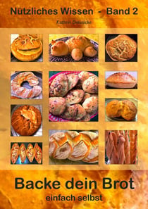 Backe dein Brot - einfach selbst
