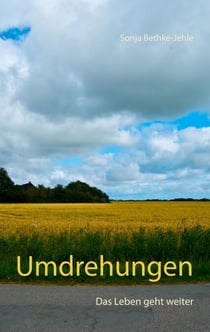 Umdrehungen - Das Leben geht weiter - Ein berührendes Liebesdrama über Mut, Freundschaft und Inklusion