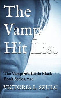 The Vamp Hit List - The Vampire's Little Black Book Series, #10