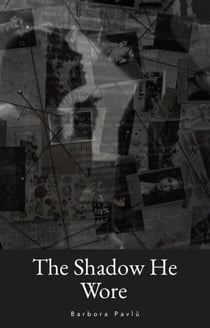 The Shadow He Wore - The Shadow He Wore, #1