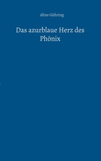 Das azurblaue Herz des Phönix