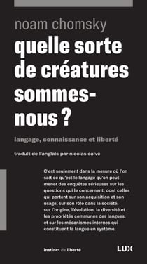Quelle sorte de créatures sommes-nous? - Langage, connaissance et liberté