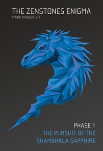 The Zenstones Enigma - Phase 1: The Pursuit of the Shambhala Sapphire