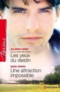 Les yeux du destin - Une attraction impossible - T5 - Saga Le destin des Fortune