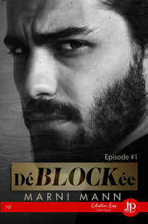 DéBLOCKée - Épisode #1