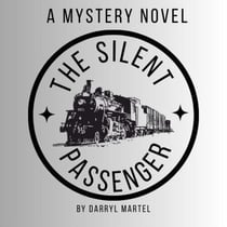 The Silent Passenger. A Mystery Novel