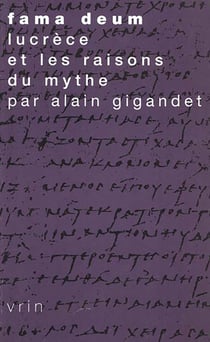Fama deum - Lucrèce et les raisons du mythe