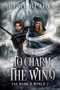 To Charm the Wind - Spells of Air, #2