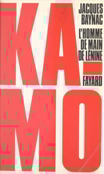 Kamo - L'homme de main de Lénine