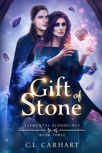 Gift of Stone - Elemental Bloodlines, #3