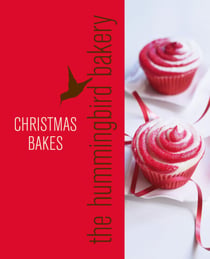 Hummingbird Bakery Christmas - An Extract from Cake Days