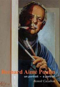 Bernard Aimé Poulin - un portrait - a portrait
