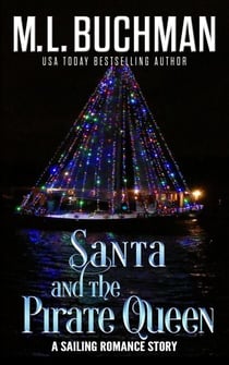 Santa and the Pirate Queen: a Sailor's Romance - Sailing, #5