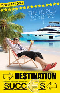 Destination Succès - Principes et rituels de la vente