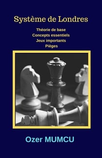 Système de Londres - Chess Opening Series