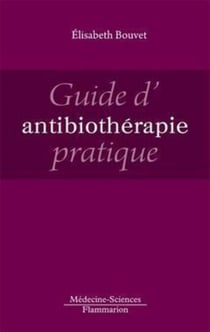 Guide d'antibiothérapie pratique