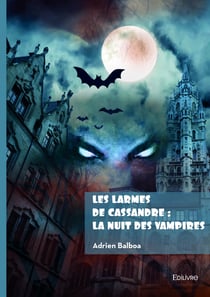 Les larmes de Cassandre - La nuit des vampires