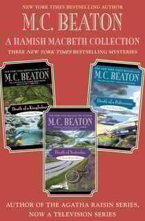 A Hamish Macbeth Collection: Mysteries #27-29 - Death of a Kingfisher, Death of Yesterday, and Death of a Policeman Omnibus