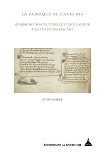 La fabrique de l’anglais - Genèse socio-culturelle d’une langue à la fin du Moyen Âge