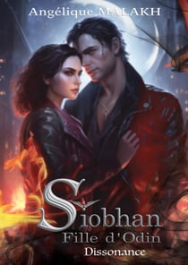 Siobhan, Fille d'Odin : 1 - Dissonance - Siobhan, Fille d'Odin
