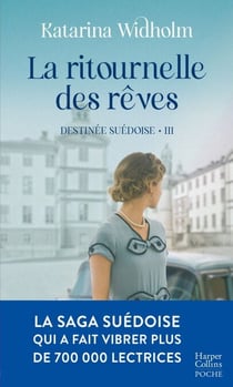 La ritournelle des rêves - Destinée suédoise - Tome 3