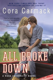 All Broke Down - A Rusk University Novel