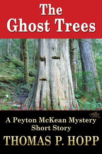 The Ghost Trees - Peyton McKean Short Mysteries, #3