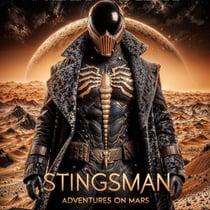 Stingsman Adventures on Mars