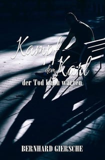 Kampf dem Karl, - der Tod kann warten