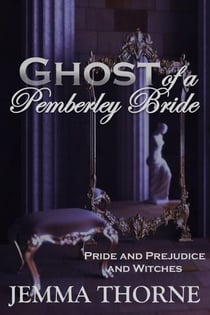 Ghost of a Pemberley Bride - Lizzy Bennet Ghost Hunter, #4