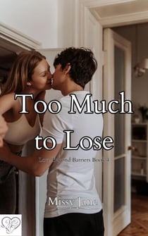 Too Much to Lose - Love Beyond Barriers, #4