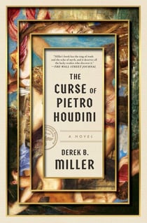 The Curse of Pietro Houdini - A Novel