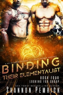 Binding Their Elementalist - Looking for Group, #4