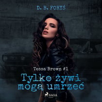 Tylko zywi moga umrzec