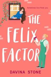 The Felix Factor - The Laws of Love, #6