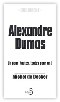 Alexandre Dumas - un pour toutes et toutes por un
