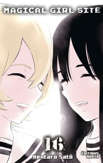Magical Girl Site - Tome 16
