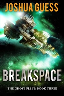 Breakspace - The Ghost Fleet, #3