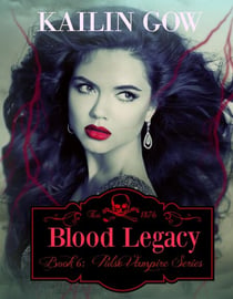 Blood Legacy - Pulse Vampire Series, #6