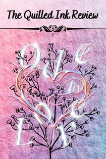 Ode to Love - The Quilled Ink Review, #1