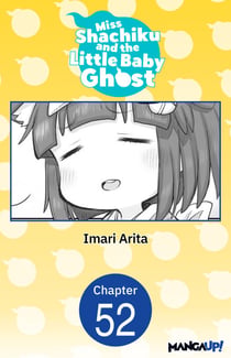 Miss Shachiku and the Little Baby Ghost #052