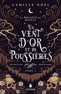 La société de minuit, t3 - Un vent d'or et de poussières