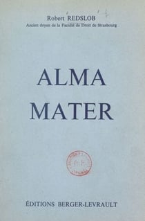 Alma mater - Mes souvenirs des universités allemandes