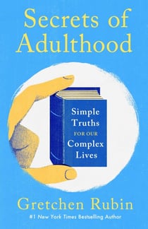 Secrets of Adulthood - Simple Truths for Our Complex Lives - the inspiring new book from the multi-million copy bestselling Queen of Self-Help