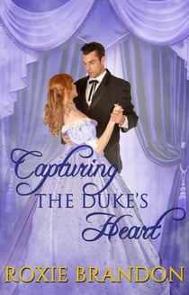 Capturing the Duke's Heart