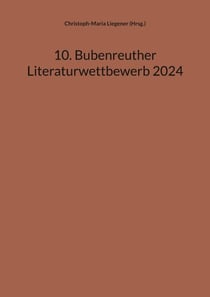 10. Bubenreuther Literaturwettbewerb 2024