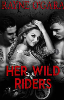 Her Wild Riders - Demon Rebels MC, #1