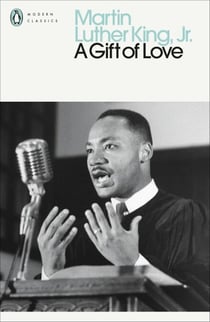 A Gift of Love - Sermons from Strength to Love