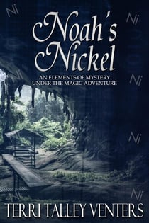 Noah's Nickel - Under The Magic Adventure, #3